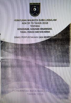 Peraturan Walikota Subulussalam No 79 tahun 2016 tentang Kedudukan, Susunan Organisasi,Tugas,Fung...